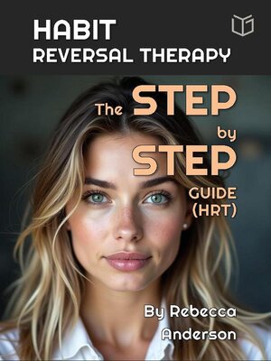 cover image of Habit Reversal Therapy the Step-by-Step Guide (HRT)